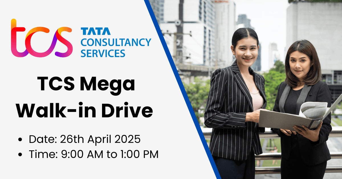 TCS Mega Walk-in Drive – 26 April 2025